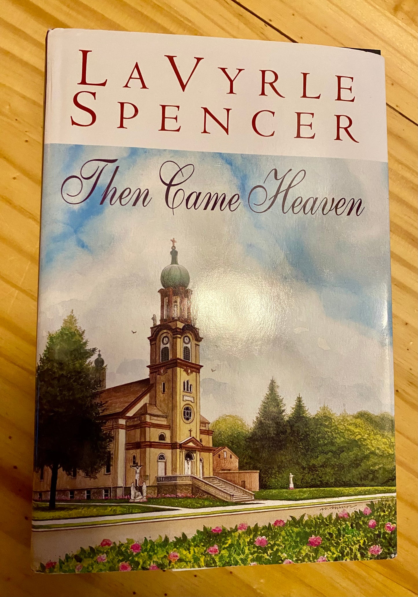 THEN CAME HEAVEN By: LaVyrle Spencer (HCDJ, 1997)